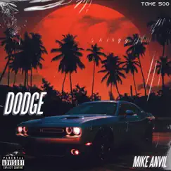 Dodge - Single by Mike Anvil album reviews, ratings, credits