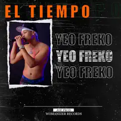 El Tiempo - Single by Yeo Freko & marceu inovadora album reviews, ratings, credits