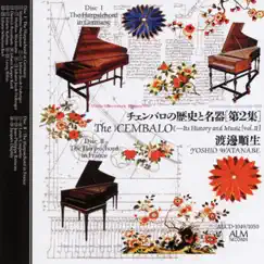 The CEMBALO - Its History and Music vol. 2: Germany and France by Yoshio Watanabe album reviews, ratings, credits