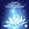 Light Up Your Dream - Single album lyrics, reviews, download