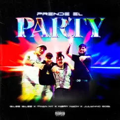 Prende el Party (feat. Julianno Sosa) - Single by Harry Nach, ITHAN NY & Galee Galee album reviews, ratings, credits