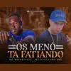 Os Menó Ta Fatiando song lyrics