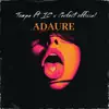Adaure (feat. IC & Perfect Official) - Single album lyrics, reviews, download