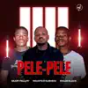 PELE PELE - Single album lyrics, reviews, download