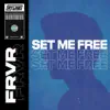 Set Me Free - Single album lyrics, reviews, download