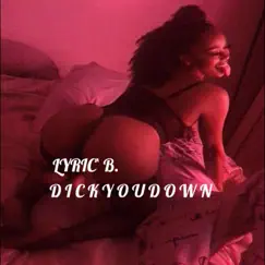 Dick You Down Song Lyrics