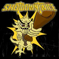 Shot Down Twice - EP by Shot Down Twice album reviews, ratings, credits