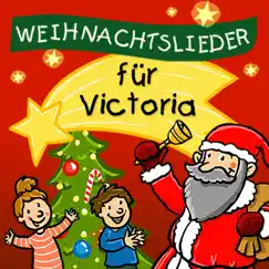 Weihnachtslieder für Victoria (feat. Simone Sommerland) by Kinderlied für dich album reviews, ratings, credits