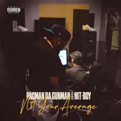 Not Your Average - Single by Pacman da Gunman & Hit-Boy album reviews, ratings, credits