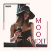 Mood Bandit - Single album lyrics, reviews, download