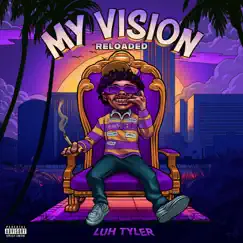 My Vision: Reloaded by Luh Tyler album reviews, ratings, credits