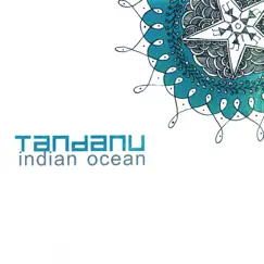 Tandanu by Indian Ocean album reviews, ratings, credits
