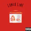 Lunch Line - Single album lyrics, reviews, download