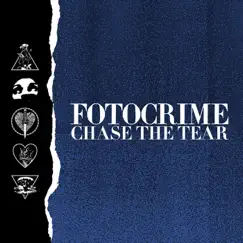Chase the Tear - Single by Fotocrime album reviews, ratings, credits