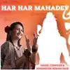 Har Har Mahadev - Single album lyrics, reviews, download