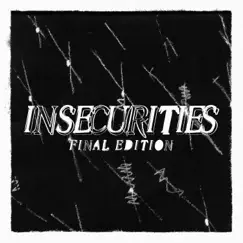 Insecurities: Final Edition - EP by Benney album reviews, ratings, credits