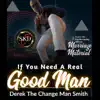 If You Need a Real Good Man - Single album lyrics, reviews, download