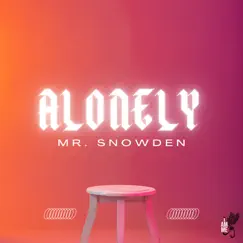 Alonely - Single by Mr. Snowden album reviews, ratings, credits