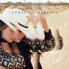 Freedom Island (acoustic) - Single by Tara Beier album reviews, ratings, credits