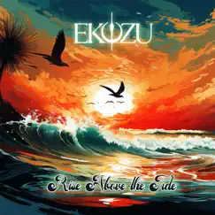 Rise Above the Tide - Single by Eko Zu album reviews, ratings, credits