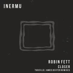 Closer - EP by Robin Fett album reviews, ratings, credits