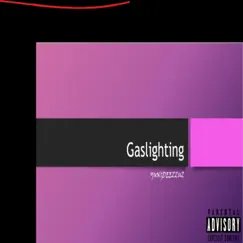 Gaslighting - Single by Yungdeezzuz album reviews, ratings, credits