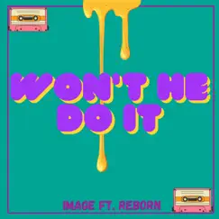 Won't He Do It (feat. Reborn) Song Lyrics