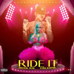 Ride It (feat. Vybz Kartel) - Single by Shaneil Muir album reviews, ratings, credits