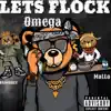 Lets Flock (feat. Madmoneynas & Lil Matto) - Single album lyrics, reviews, download