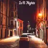 LoFi Nights - Single album lyrics, reviews, download