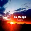 Bu Dunyo - Single album lyrics, reviews, download