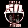 So Chicago (feat. TJay 6'4) - Single album lyrics, reviews, download