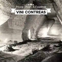 More Than a Feeling - Single by Vini Contreas album reviews, ratings, credits