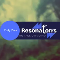 The Chill Out Corner by Cody Dale album reviews, ratings, credits