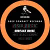 Surface Noise - Single album lyrics, reviews, download