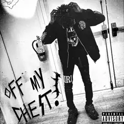 Off My Chest! - Single by Blockbaby40 album reviews, ratings, credits