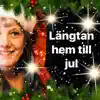 Längtan hem till jul - Single album lyrics, reviews, download