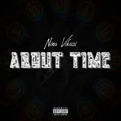 About Time - Single by Nina Vikassi album reviews, ratings, credits