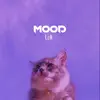 Mood (Lofi) - Single album lyrics, reviews, download