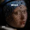 Woah - Single album lyrics, reviews, download