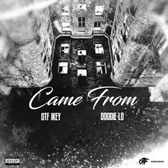 Came From (feat. Doodie Lo) Song Lyrics