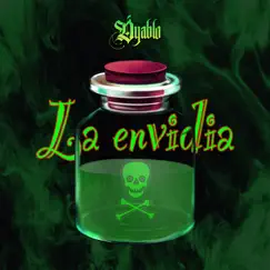 La Envidia - Single by Dyablo album reviews, ratings, credits