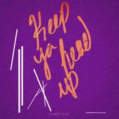 Keep Ya Head Up - Single by Amber Tyler album reviews, ratings, credits