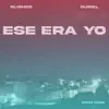 Ese era yo (feat. Ousiel) - Single album lyrics, reviews, download