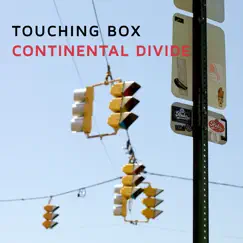 Continental Divide - Single by Touching Box album reviews, ratings, credits