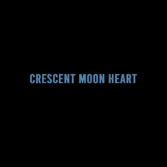 Crescent Moon Heart - Single by Pennine Suite album reviews, ratings, credits