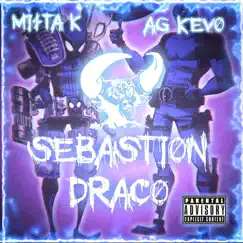 Sebastion Drako (feat. Mista K) - Single by AG Kevo album reviews, ratings, credits