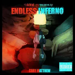 Endless Inferno (Deluxe Edition) by Cory Matthew album reviews, ratings, credits