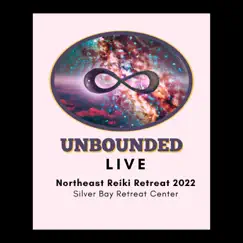 Live at Northeast Reiki Retreat 2022 by Unbounded album reviews, ratings, credits
