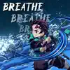 Breathe (Inspired by "Demon Slayer") (feat. Reyny Daze) - Single album lyrics, reviews, download